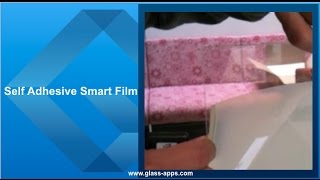 Glass Apps ® Self Adhesive smart film [upl. by Neerac867]