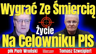 🎥 Wygrać ze śmiercią Życie na celowniku PiS Szwejgiert Wroński [upl. by Keavy820]