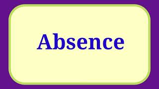 Pronunciation of AbsenceHow to Pronounce Absence Pronunciation englishpronunciation [upl. by Narod210]