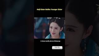 Why Does the HalfSister Bully Her Younger Siblingchinesedrama recap [upl. by Annayt]