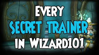 Every SECRET Trainer In Wizard101 [upl. by Ahsiekit906]