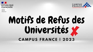 Les motifs de refus des universités Campus France 2023 [upl. by Aurelea]