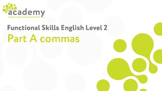 Functional Skills English Level 2  Part 1 Commas [upl. by Frazier]