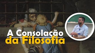 A Consolação da Filosofia  Boécio [upl. by Cirdes857]