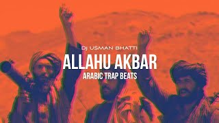 Shahadat Allahu Akbar السموم الشهادت Nasheed Syria Arabic Beats Dj Usman Bhatti480P [upl. by Joiner597]