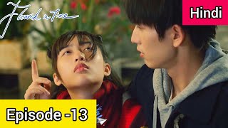 Flourish In Time Episode 13 Hindi Explanation [upl. by Barb]