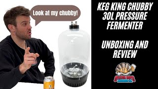 Unboxing And Review Of The Keg King Chubby 30L Pressure Fermenter [upl. by Eceerahs218]