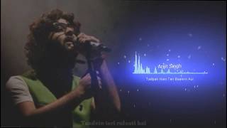 Tadpati hain teri baatein  Arijit Singh  Full Song  Lyrics [upl. by Aicekan986]