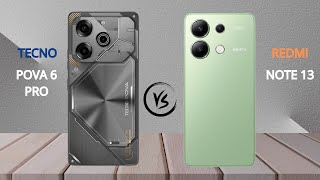 tecno pova 6 pro vs redmi note 13  full comparison [upl. by Ierbua859]