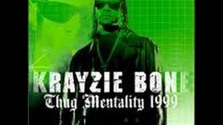 Krayzie Bone  Thug Mentality Thug Mentality 1999 [upl. by Elery445]