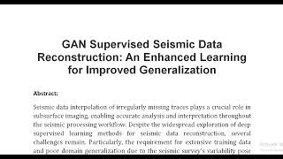 GAN Supervised Seismic Data Reconstruction An Enhanced Learning for Improved Generalization [upl. by Ashwell]