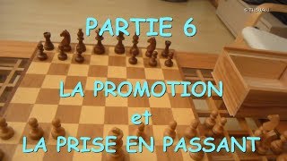 LES ECHECS POUR LES NULS  partie 6  LA PROMOTION  LA PRISE EN PASSANT [upl. by Wilton991]