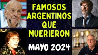 Famosos Argentinos que Murieron Fallecidos en Mayo de 2024  Maria Te Lo Cuenta [upl. by Vassili]