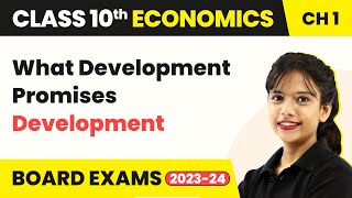 Class 10 SST Economics Chapter 1  What Development Promises Different People Different Goals [upl. by Ahtnams132]