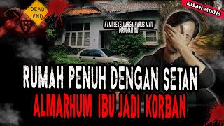 SADISHOROR CAMPUR ADUKKELUARGA KAMI HARUS M4TI DISINIALMARHUM IBU SUDAH MENJADI KORBAN [upl. by Fast662]