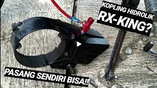 Pasang Kopling Hidrolik RxKing  Hidrolis PNP Rxking [upl. by Oluas376]