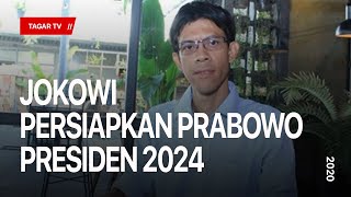 Jokowi Persiapkan Prabowo Presiden 2024  Pakar Intelijen Stanislaus Riyanta  Tagar [upl. by Stochmal]