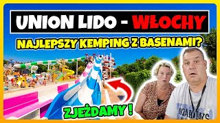 UNION LIDO Najlepszy Kemping z Basenami we Włoszech  Kamperem do Włoch [upl. by Timoteo]