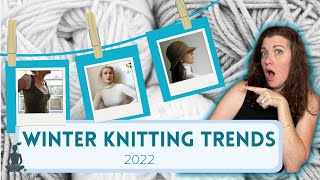 Winter Knitting Trends 20222023 [upl. by Atcliffe]