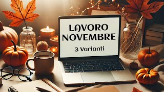 LAVORO  COSA TI ACCADRA A NOVEMBRE [upl. by Llertak]