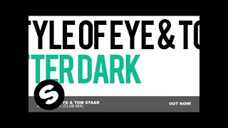 Style of Eye amp Tom Staar  After Dark Club Mix [upl. by Zamora]