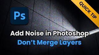 Add Noise in Photoshop without Merging Layers [upl. by Yrehcaz75]