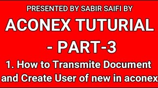 ACONEX TUTURIAL  PART3 I How to Transmittals Document I Create New in aconex [upl. by Dionysus52]