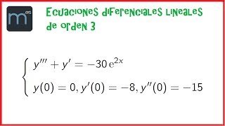 Ecuaciones diferenciales lineales de orden 3 ejemplo 3 Universidad [upl. by Norahs]