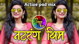 Natrang Banjo music  Active pad mix  DJ Shivam kaij X DJ devashish jalkot [upl. by Swagerty]