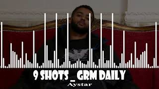 Aystar  9 Shots  GRM Daily [upl. by Enayr293]