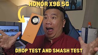 HONOR X9B 5G  DROP TEST AND SMASH TEST PHILIPPINES [upl. by Ylsew]