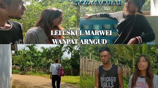 RSHIAISHAH CHANNEL  LEIT SKUL MARWEI WANPAT ARNGUD  KHASI Comedy 🤣🤣 [upl. by Nosde497]