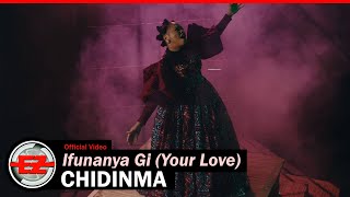 Chidinma  Ifunanya Gi Official VIdeo [upl. by Bunnie543]