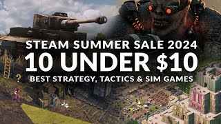 STEAM SUMMER SALE 2024  10 UNDER 10  Best Strategy Sim amp Management Games [upl. by Atinna789]