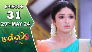 Malli Serial  Episode 31  29th May 2024  Nikitha  Vijay  Saregama TV Shows Tamil [upl. by Edrei830]