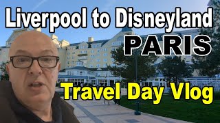 Liverpool To Our Disney Hotel In Disneyland Paris [upl. by Tung439]