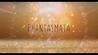 3 † Phantasmata [upl. by Adlei445]