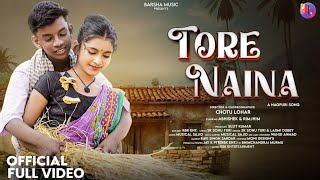 Tore Naina  New Nagpuri Song 2024 Nagpuri Video Abhishek Rimjhim Sk Sonu Turi ampamp Laxmi Dube [upl. by Primrose614]