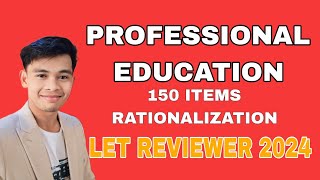 PROFESSIONAL EDUCATION 1150 ITEMS RATIONALIZATION LET REVIEWER FOR SEPTEMBER 2024 [upl. by Farwell]