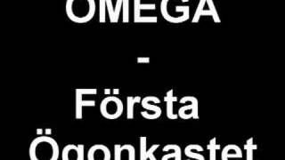 Omega  Första Ögonkastet [upl. by Kelda]