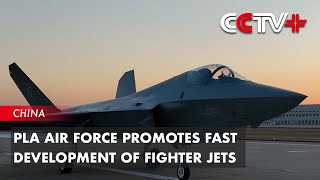 PLA Air Force Promotes Fast Development of Fighter Jets [upl. by Yroc]