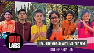 Healing the World with Maithreem  Online Raga Jam [upl. by Nodgnal951]