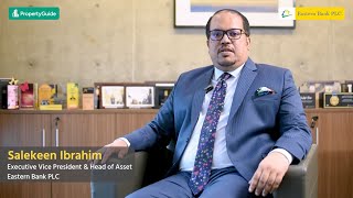 Learn How to Access Home Loans with Mr Mohammad Salekeen Ibrahim  Eastern Bank PLC [upl. by Thinia]