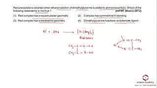 Red precipitate is obtained when ethanol solution of dimethylglyoxime is added to ammoniacal NiII [upl. by Silvio]