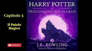 Harry Potter e il Prigioniero di Azkaban Audiolibro Italiano letto da Francesco Pannofino Capitolo 4 [upl. by Eyks717]