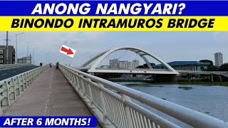 BINONDO INTRAMUROS BRIDGE AFTER 6 MONTHS [upl. by Sharyl145]