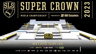 2023 SLS Super Crown São Paulo Mens FINAL [upl. by Uokes]