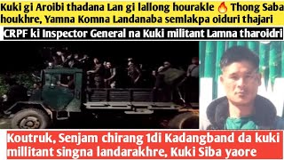 28thAprNungdangKuki gi Aroibi thadana Lan gi lallong hourakle 🔥 Thong Saba houkhre Yamna Komna [upl. by Nilyak]