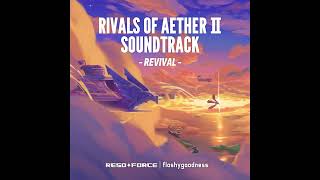 Fight and Flight R2 Ver Extended  Rivals of Aether II Soundtrack [upl. by Nnairak]