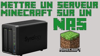 Mettre un serveur Minecraft sur un Nas Synology 2020 [upl. by Huckaby]